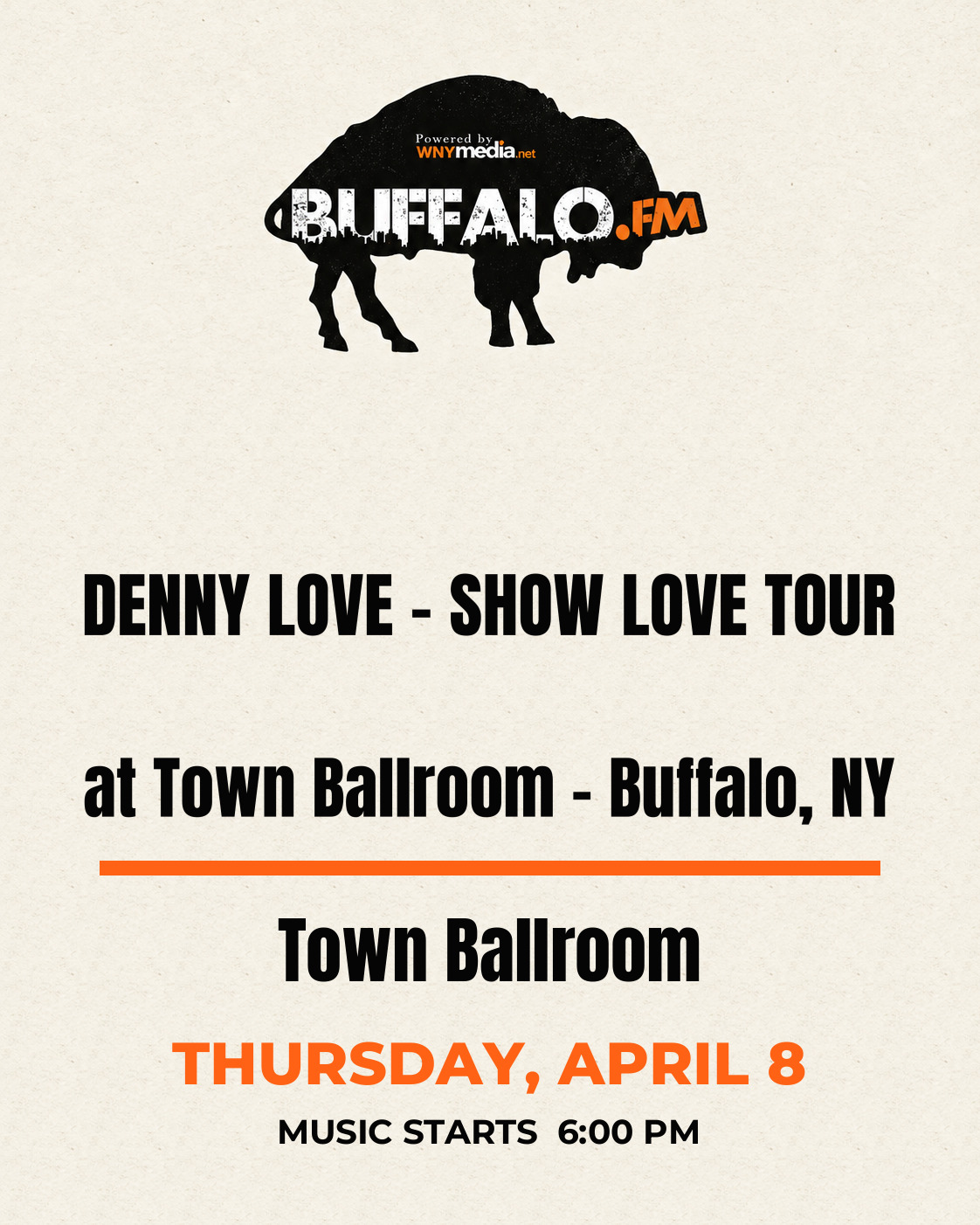 DENNY LOVE - SHOW LOVE TOUR at Town Ballroom - Buffalo, NY at Town Ballroom, Thursday, April 8, 6:00 PM