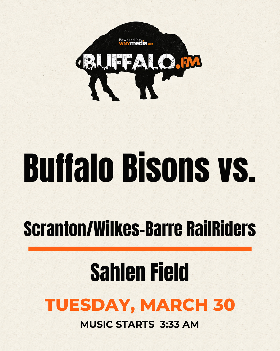 Buffalo Bisons vs. Scranton/Wilkes-Barre RailRiders at Sahlen Field, Tuesday, March 30, 3:33 AM