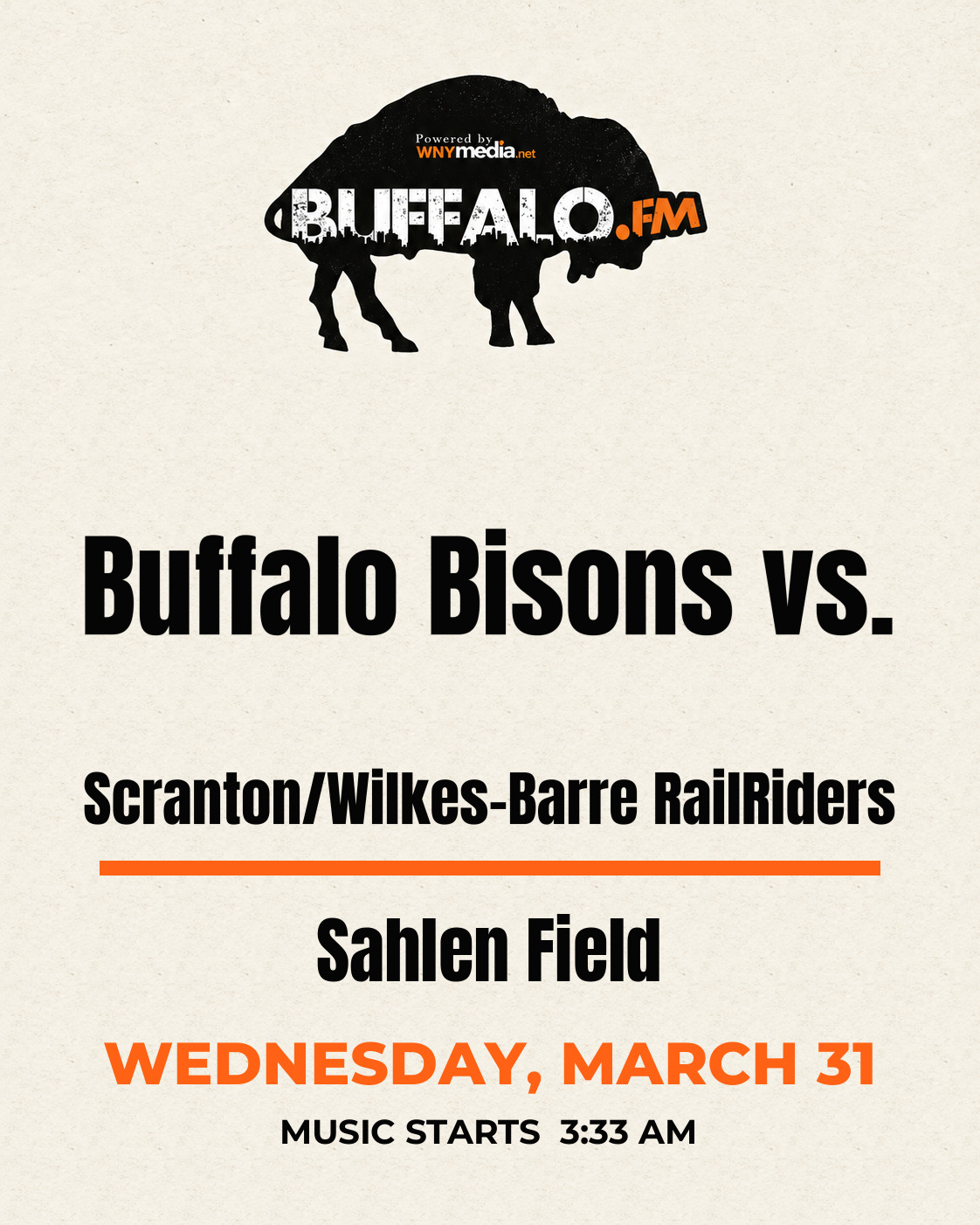 Buffalo Bisons vs. Scranton/Wilkes-Barre RailRiders at Sahlen Field, Wednesday, March 31, 3:33 AM