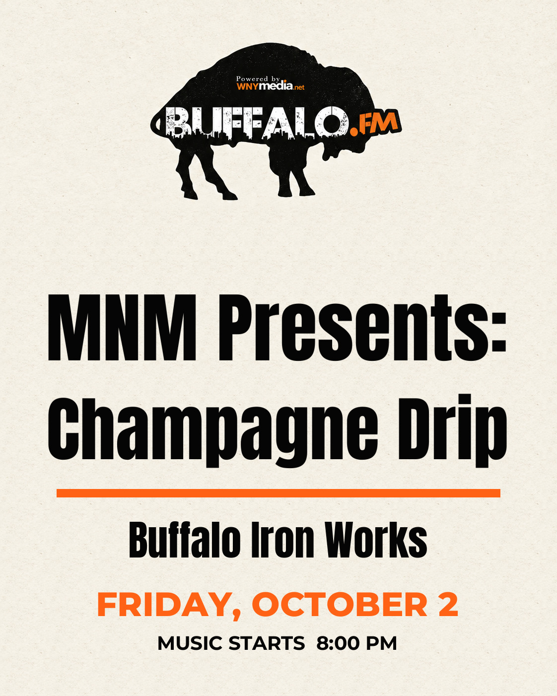 MNM Presents: Champagne Drip at Buffalo Iron Works, Friday, October 2, 8:00 PM